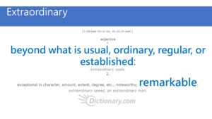 dicitonary.com definition of extraordinary