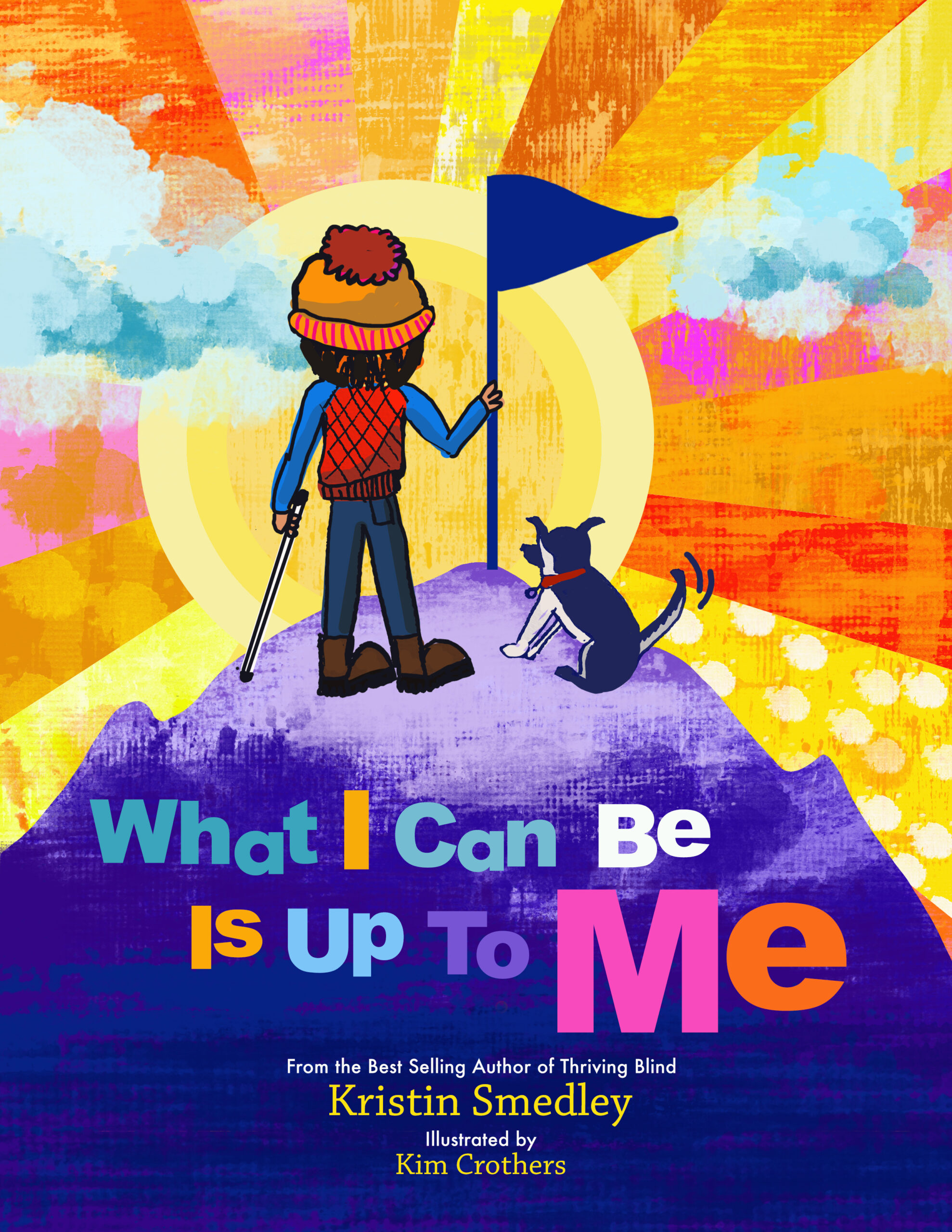 Cover of What I Can Be IS Up To Me children's book