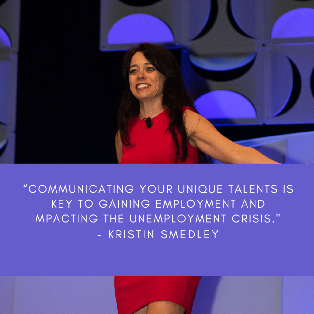 Kristin Smedley on stage with quote in text: Communicating your unique talents is key to gaining employment and impacting the unemployment crisis." - Kristin Smedley