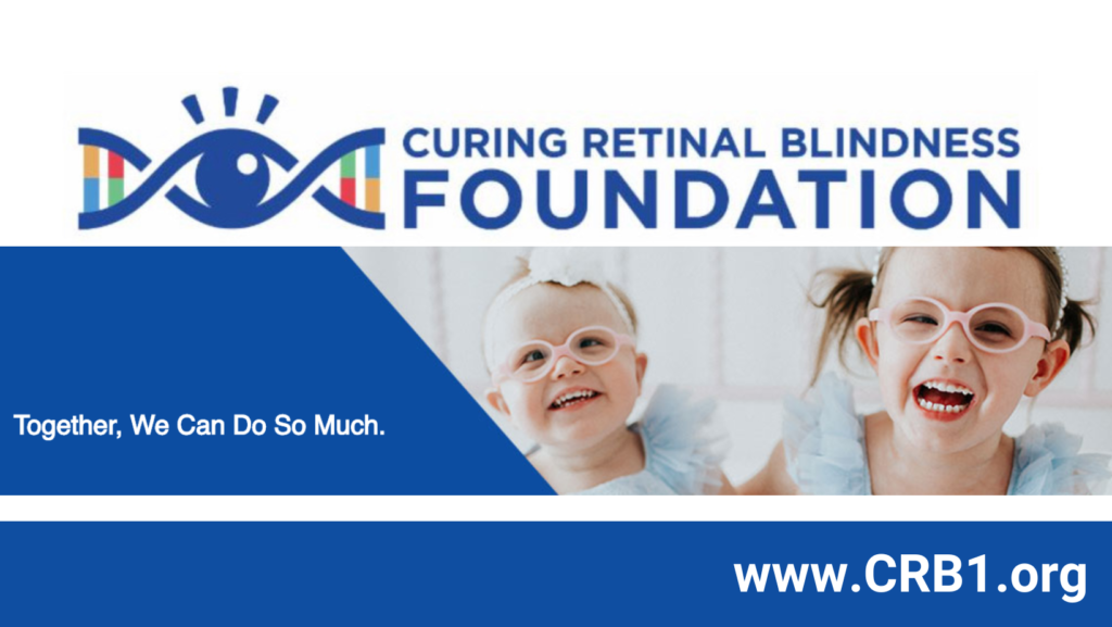 Curing Reitnal Blindness Foundation Together we can do so much
