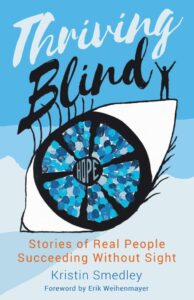 Cover of Thriving Blind by Kristin Smedley